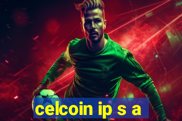 celcoin ip s a